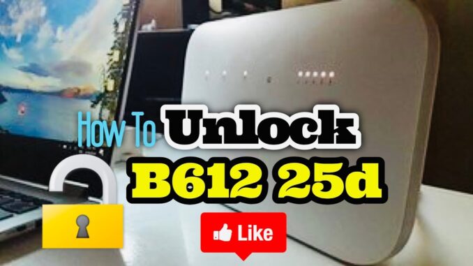 Unlock Huawei B612s 25d